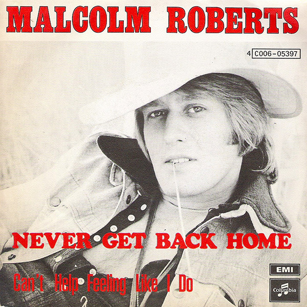 Malcolm Roberts - Never Get Back Home 1 Malcolm Roberts - Never Get Back Home