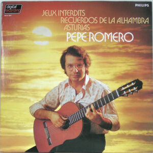 Pepe Romero - Jeux Interdits / Recuerdos De La Alhambra / Asturias