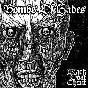 Bombs Of Hades - Black Goat Chant / Nuclear End
