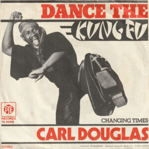 Carl Douglas - Dance The Kung Fu