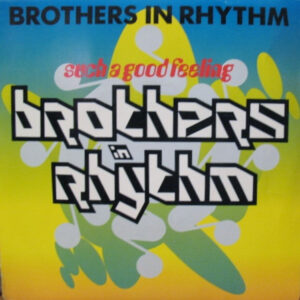 Brothers In Rhythm - Such A Good Feeling