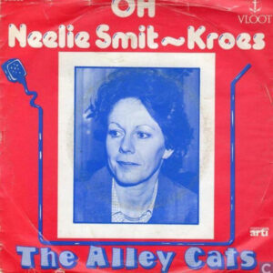 The Alley Cats (8) - Oh Neelie Smit-Kroes