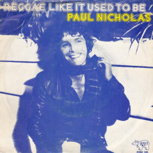 Paul Nicholas - Reggae Like It Used To Be