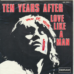 Ten Years After - Love Like A Man