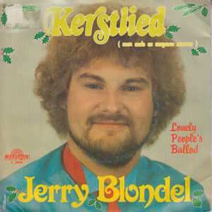 Jerry Blondel - Kerstlied (Voor Oude En Eenzame Mensen) / Lonely People's Ballad