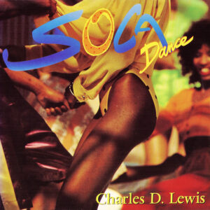 Charles D. Lewis - Soca Dance