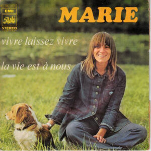 Marie (3) - Vivre Laissez Vivre / La Vie Est À Nous