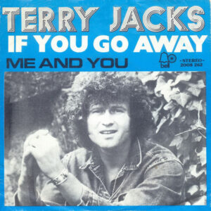 Terry Jacks - If You Go Away