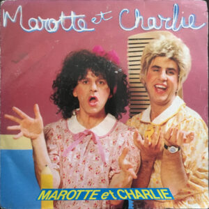 Marotte Et Charlie - Marotte Et Charlie