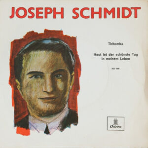 Joseph Schmidt - Tiritomba