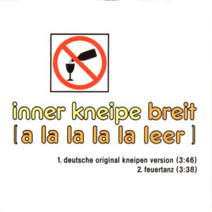 Inner Kneipe - Breit (A La La La La Leer)