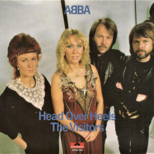 ABBA - Head Over Heels / The Visitors