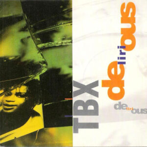 TBX - Delirious