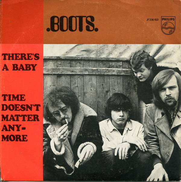 The Boots - There's A Baby / Time Doesn't Matter Anymore 1 The Boots - There's A Baby / Time Doesn't Matter Anymore