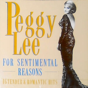 Peggy Lee - For Sentimental Reasons