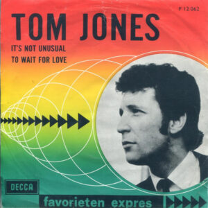 Tom Jones - It's Not Unusual / To Wait For Love