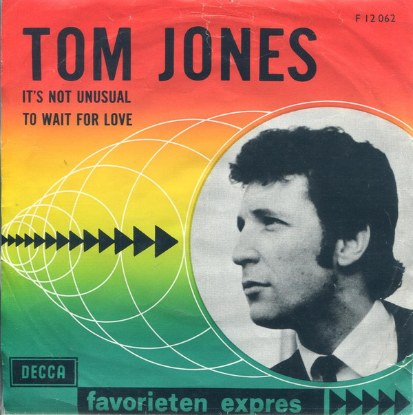 Tom Jones - It's Not Unusual / To Wait For Love 1 Tom Jones - It's Not Unusual / To Wait For Love