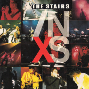 INXS - The Stairs
