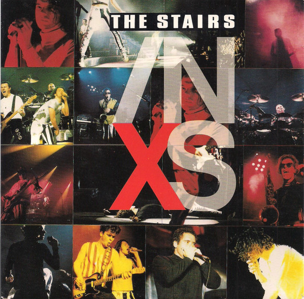 INXS - The Stairs 1 INXS - The Stairs