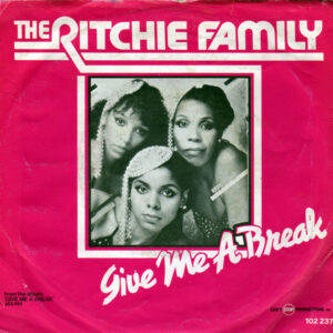 The Ritchie Family - Give Me A Break