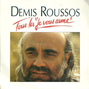 Demis Roussos - Tous Les 'Je Vous Aime'