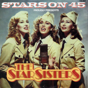 Stars On 45 - Proudly Presents The Star Sisters