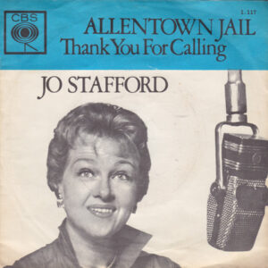 Jo Stafford - Allentown Jail / Thank You For Calling
