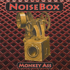 Noise Box - Monkey Ass