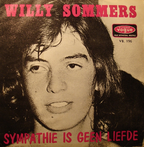 Willy Sommers - Sympathie Is Geen Liefde 1 Willy Sommers - Sympathie Is Geen Liefde
