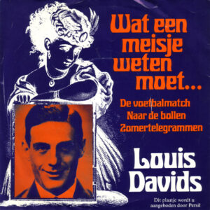 Louis Davids - Wat Een Meisje Weten Moet...