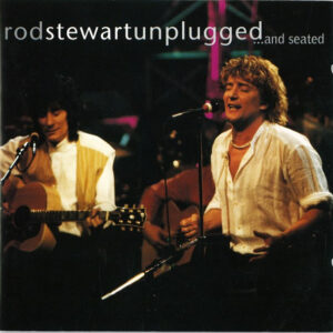 Rod Stewart - Unplugged ...And Seated