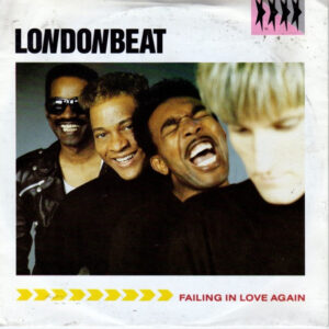 Londonbeat - Failing In Love Again