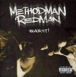 Method Man & Redman - Blackout!