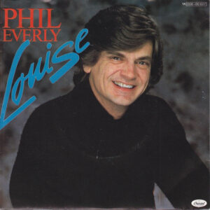 Phil Everly - Louise