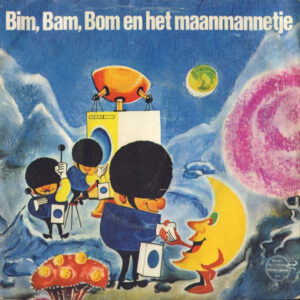 Unknown Artist - Bim, Bam, Bom En Het Maanmannetje