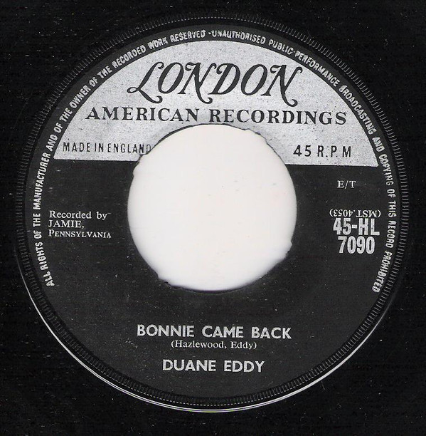 Duane Eddy - Bonnie Come Back / Lost Island 1 Duane Eddy - Bonnie Come Back / Lost Island
