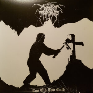 Darkthrone - Too Old Too Cold