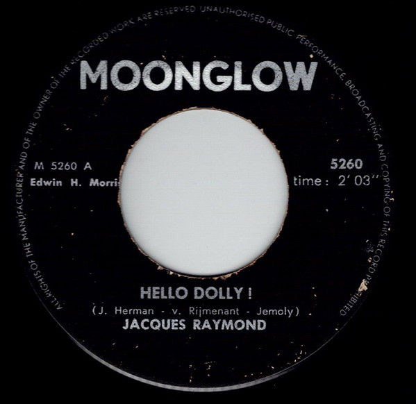 Jacques Raymond - Hello Dolly! / Wat Dan (Someone) 1 Jacques Raymond - Hello Dolly! / Wat Dan (Someone)