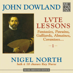 John Dowland - Lute Lessons - Fantasies, Pavuins, Galliards, Almaines, Corantoes... – 1 –