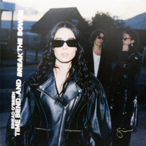 Sinéad O'Brien - Time Bend And Break The Bower