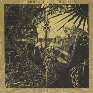 Abhorrent Decimation - The Pardoner