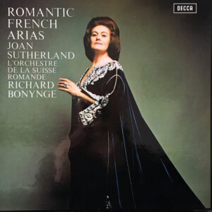 Joan Sutherland - Romantic French Arias