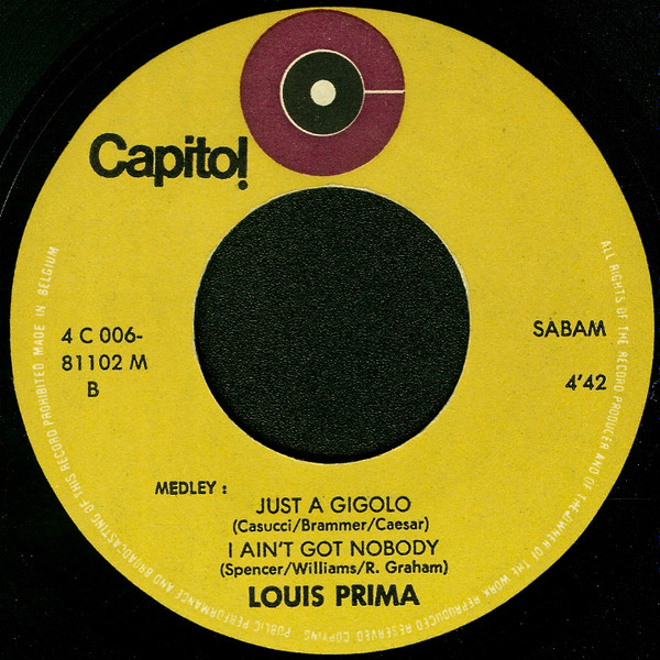 Louis Prima - Medley: Zooma Zooma / Medley: Just A Gigolo/I Ain't Got Nobody 3 Louis Prima - Medley: Zooma Zooma / Medley: Just A Gigolo/I Ain't Got Nobody