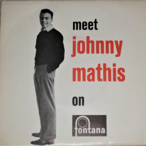 Johnny Mathis - Meet Johnny Mathis On Fontana