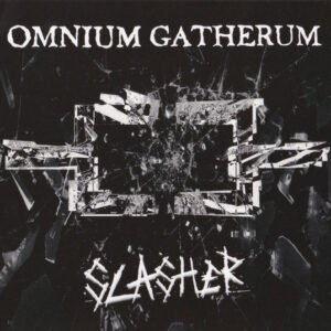 Omnium Gatherum - Slasher