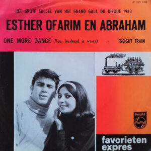 Esther & Abi Ofarim - One More Dance (Your Husband Is Worse) / Freight Train