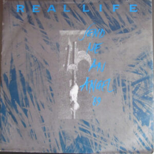 Real Life - Send Me An Angel '89