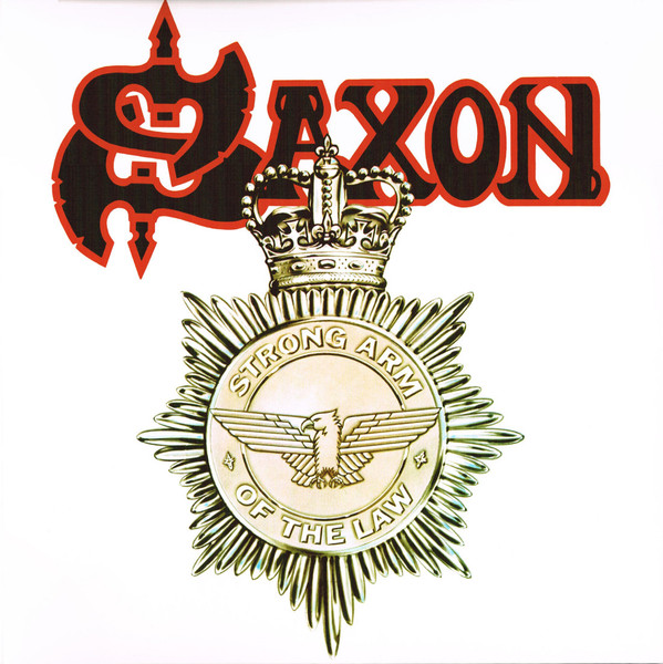 Saxon - Strong Arm Of The Law 1 Saxon - Strong Arm Of The Law