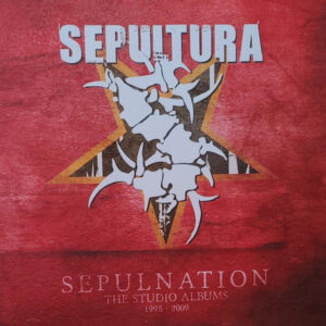Sepultura - Sepulnation (The Studio Albums 1998 - 2009)