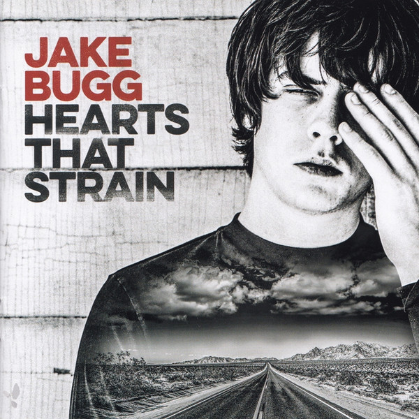 Jake Bugg - Hearts That Strain 1 Jake Bugg - Hearts That Strain